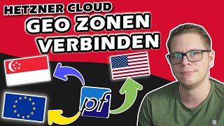 Hetzner Cloud - Netzwerkzonen / GEO-Zonen miteinander verbinden