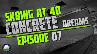 Concrete Dreams EP.07 | The larger ramp