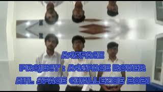 ATL Space Challenge 2021 - Space Rover - Made by Team A4 Space - Brahmrishi Tinkers