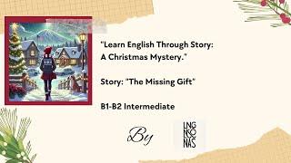 Learn English Through Story: A Christmas Mystery.