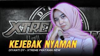 KEJEBAK NYAMAN - DIYANTI DY // XTREME PRATAMA NEW COVER 2025