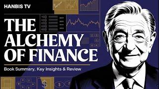 Unlock Financial Wisdom: The Alchemy of Finance – Book Summary, Key Insights & Review