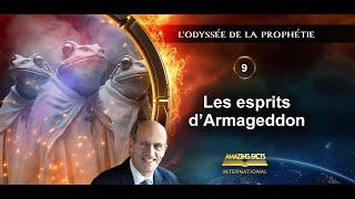 09 - Les esprits d’Armageddon | L'Odyssée de la prophétie