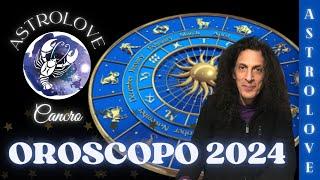 ASTROLOVE OROSCOPO ANNUALE 2024 CANCRO