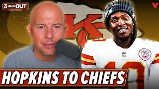 Reaction to Kansas City Chiefs trade for DeAndre Hopkins from Tennessee Titans | 3 & Out