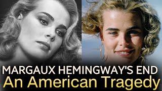 Margaux Hemingway's End Was An American Tragedy