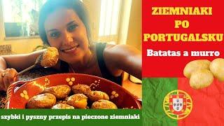 Ziemniaki Po Portugalsku - batatas a murro - pieczone z czosnkiem - polka w Portugalii gotuje