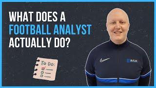 What does a Football Analyst actually do?! - (An Average Week) - Sports Analysis