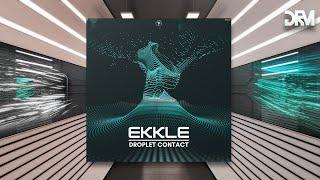 Ekkle - Droplet Contact [TransFrequency Recordings]