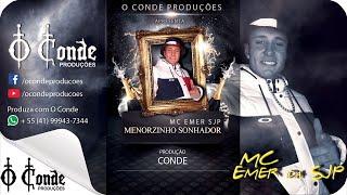 MC Emer da SJP - Menorzinho Sonhador