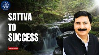 Sattva to Success Session with Sunil Gambhir