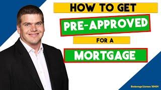 How to Get Preapproved for a Mortgage