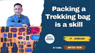 ( Tamil ) Why packing is more important for trekking ( Travel ) ?