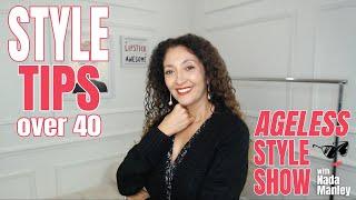 9 Style Tips Over 40 | Strategies To Improve Your Style | Ageless Style Show