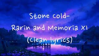 Stone Cold- Rarin, Memoria XI (Clean Lyrics, ANIMATED)