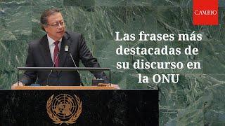 Las frases de Gustavo Petro ante la Asamblea de la ONU | CAMBIO