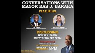 Conversations with Mayor Ras J. Baraka - Street Ready LLC