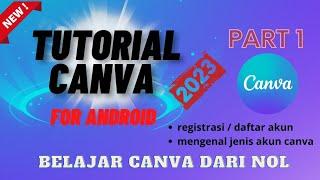 Belajar CANVA dari Nol Untuk Pemula di Android | TUTORIAL CANVA