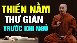 Thiền Nằm Thư Giãn Trước Khi Ngủ Ngủ Ngay Sau 5 Phút - Thầy Minh Niệm