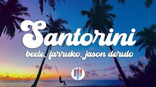 Beéle, Farruko, Jason Derulo - Santorini (Remix) (Letra/Lyrics)