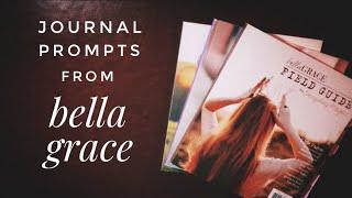 Journal Prompts From The Bella Grace Field Guide