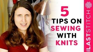 Five tips on sewing knits