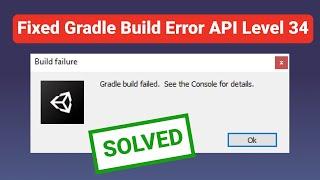 Gradle Build Failed Error API Level 34 in Unity | 100% Solve After Updating Targeting API Level 2024