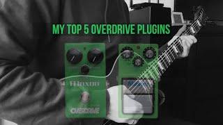 My TOP 5 Overdrive Plugins