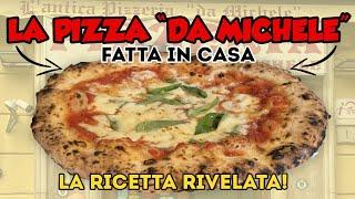 La pizza DA MICHELE fatta a CASA - la ricetta svelata!