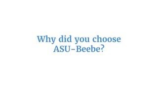 Why Did You Choose ASU-Beebe