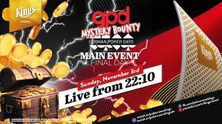 Final Tag des €199 German Poker Days Mystery Bounty Edition Main Event live aus dem King's ️Hachi