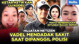 Hujatan Netizen Vadel Mendadak Sakit Saat Dipanggil Polisi, Minta Pemeriksaan Ditunda Bulan Depan