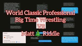 WCPBTWRESTLING VS MattRiddle P.U.W.F Wrestling Talk & News