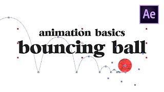 Animation Basics - Bouncing Ball (After Effects Tutorial)