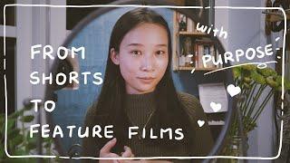 get ready for your first feature film through making shorts | indie filmmaker tips | Nani Li Yang