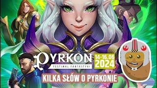 Kilka słów o Pyrkonie 2024