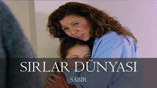 Sırlar Dünyası - SABIR