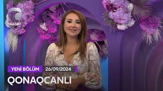 Qonaqcanlı - Talıb Tale, Rövşən Əziz, Rəvanə Əmiraslanlı  26.09.2024