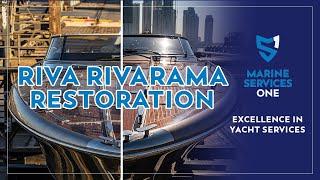 Riva Rivarama Restoration | Marine Services One