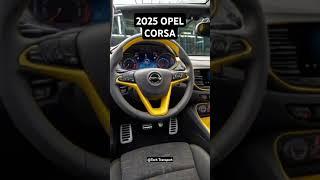 "2025 Opel Corsa: The Future of Compact Cars Revealed!"