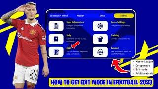 How to get edit mode in efootball 2023 | Edit mode pes 2023 | efootball 2023 Mobile