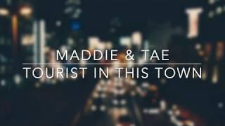 Maddie & Tae - Tourist in This Town (Lyrics)