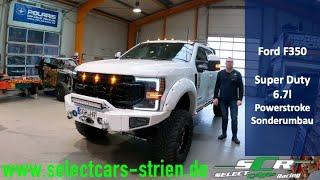 Select Cars - Goodbye 'Roter Büffel' und Hallo Ford F350 Super Duty Sonderumbau - EP34