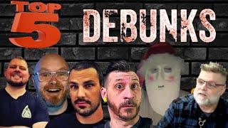 Top 5 Best Debunks (Episode 1)