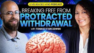 Protracted Withdrawal: Interview with Tomasz Starczewski | Neuroscientist with lived experience