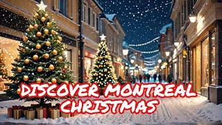 Explore Montreal Christmas Magic