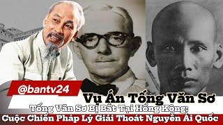 Bí Mật Đằng Sau Vụ Án Tống Văn Sơ: Nguyễn Ái Quốc Đã Thoát Hiểm Như Thế Nào? Phần 1