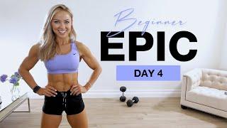 Day 4 of Beginner EPIC | 30 Min Dumbbell Full Body Workout