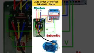 How to Auto Switch Connection With DOL Starter | Auto Switch | Motor Protective device | Shorts