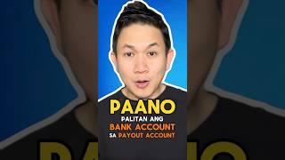 PAANO PALITAN ANG BANK ACCOUNT SA PAYOUT ACCOUNT? #everyone #fbreels #facebookreels #fbtutorial